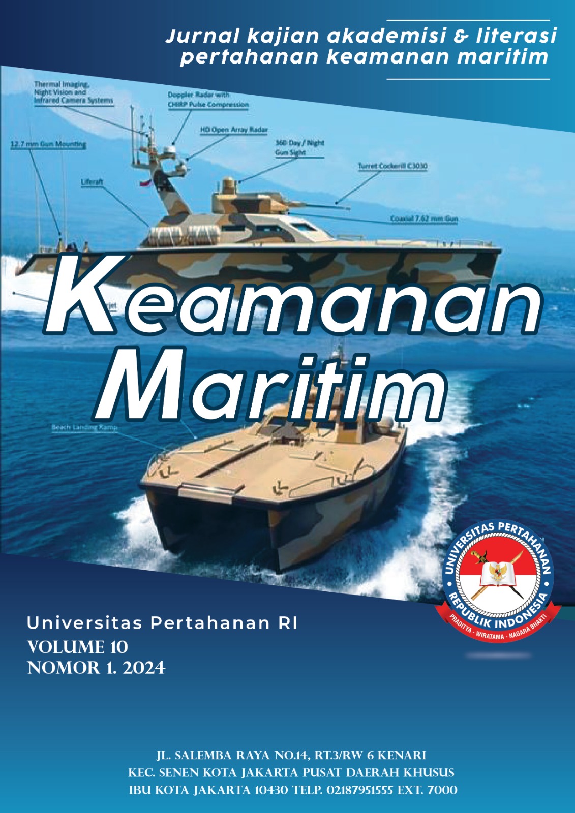 					View Vol. 10 No. 1 (2024): Keamanan Maritim : Jurnal Kajian Akademisi dan Literasi Ilmu Keamanan Maritim
				